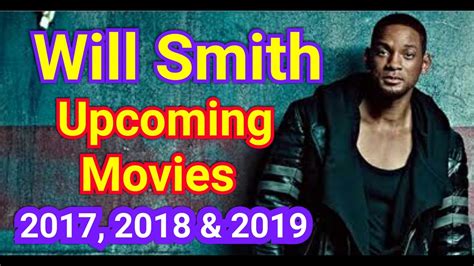 Will Smith Upcoming Movies 2017, 2018 and 2019 With .